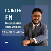 CA Inter FM | Regular Batch by CA Amit Sharma For Jan 26 & May 26 Exams